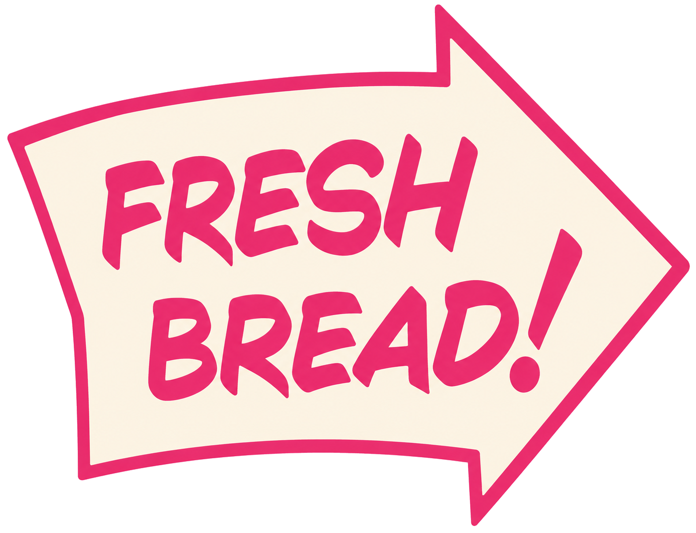 Fresh Bread!